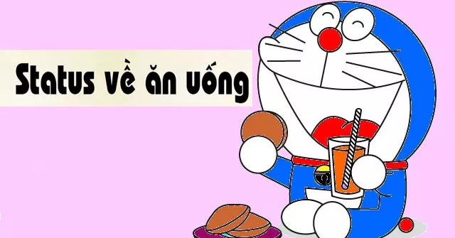 1500+ stt ăn uống hay, hài hước giúp bạn "thả thính" cùng bạn bè trên Facebook