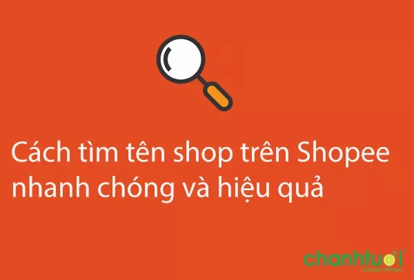 2 Cách tìm tên shop trên Shopee cực đơn giản và dễ thực hiện