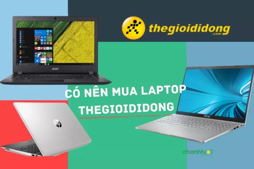 alt text: Có nên mua laptop ở Thế Giới Di Động