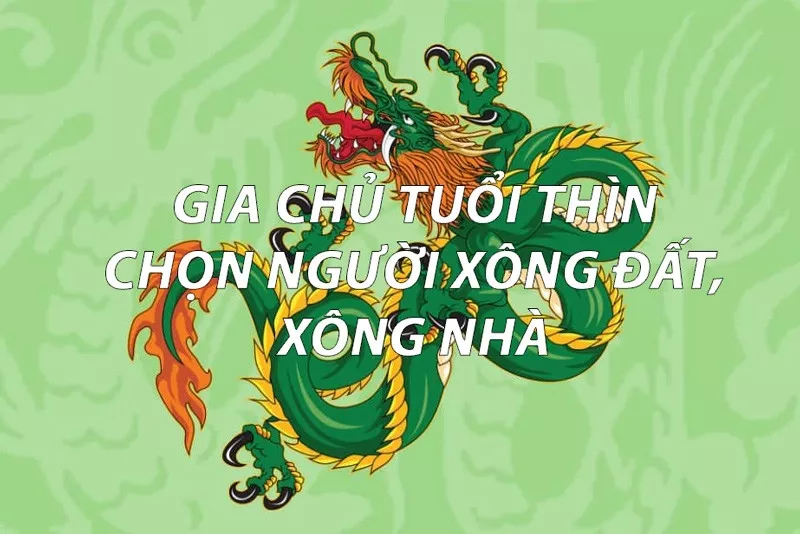 alt text: Gia chủ tuổi Thìn chọn người xông đất năm 2024