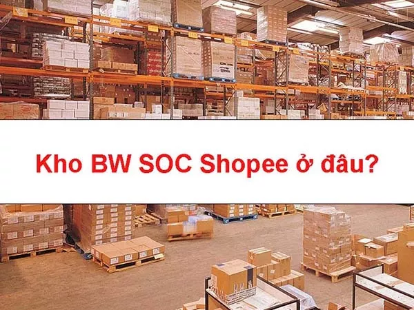 alt text: Hình ảnh kho BW SOC Shopee