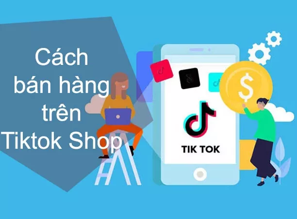 alt text: Hướng dẫn bán hàng trên Tiktok Shop