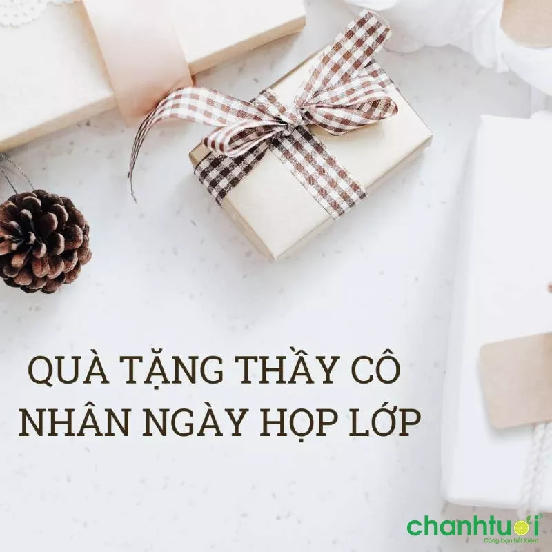 Alt text: Quà tặng thầy cô trong ngày họp lớp