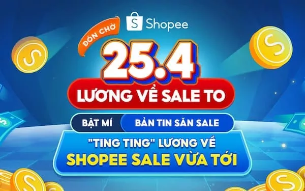 Bật mí bản tin săn sale Shopee 25/4 cực hot!!! Săn mã ngay!!!