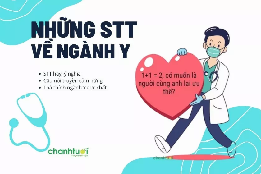 Bắt trend những stt về ngành Y, Dược. Thả thính ngành Y chất