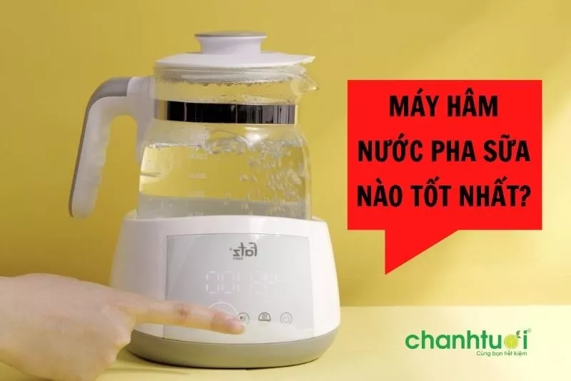 Các loại máy hâm nước pha sữa