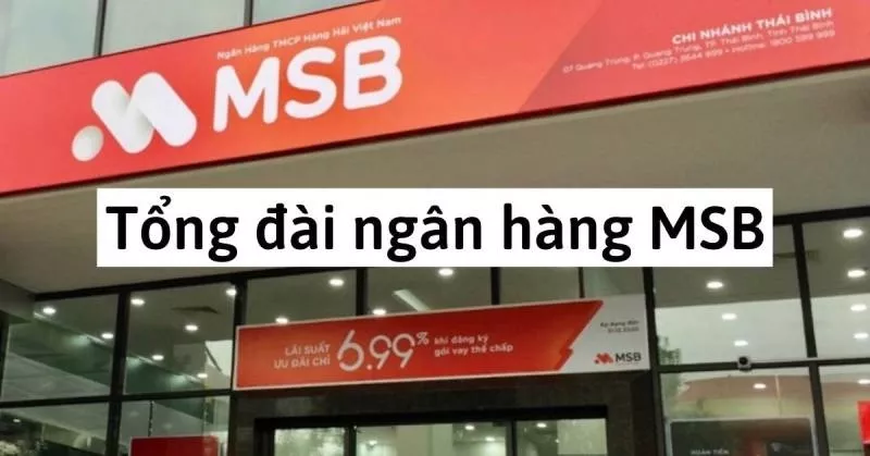 Cách liên hệ số tổng đài ngân hàng MSB