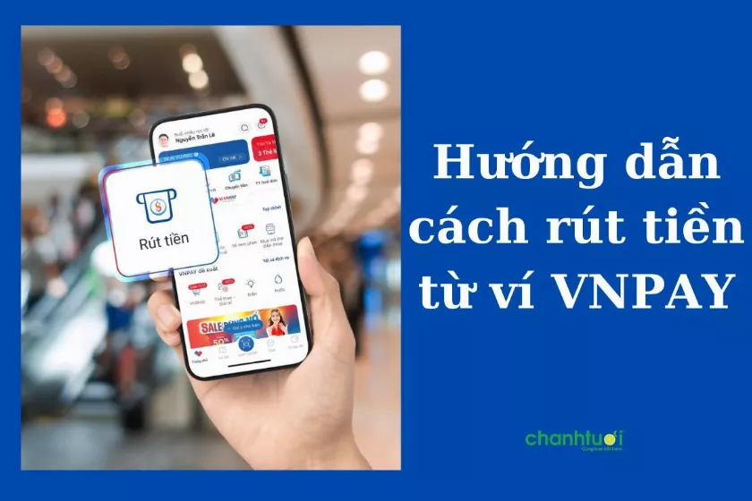 Cách rút tiền từ ví VNPay về tài khoản ngân hàng