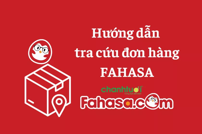 Cách tra cứu đơn hàng Fahasa đơn giản, nhanh chóng