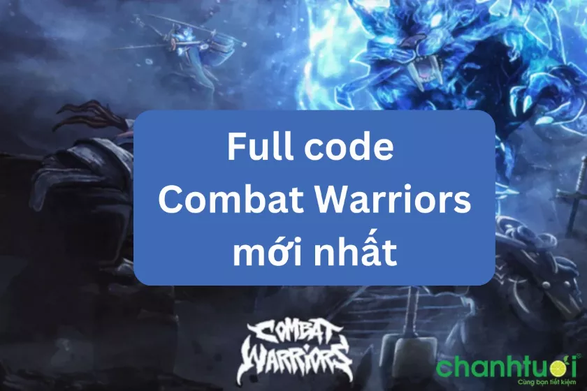 Cập nhật Full code Combat Warriors mới nhất 12/2024