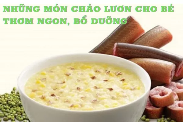 Cháo lươn cho bé ăn dặm