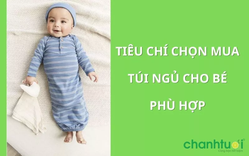 Chọn túi ngủ phù hợp cho bé