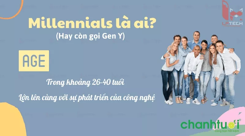 Đặc điểm thế hệ Millennials