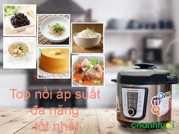 Đánh giá Top 8 thương hiệu nồi áp suất đa năng nổi tiếng hiện nay