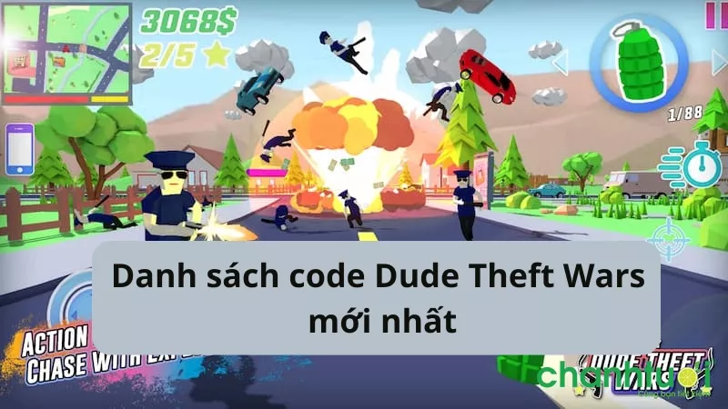 Danh sách code Dude Theft Wars miễn phí mới nhất 12/2024