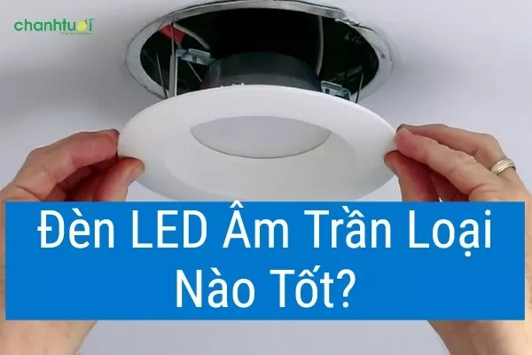 Đèn LED âm trần