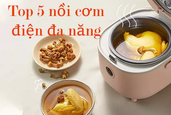 Đừng mua nồi cơm điện đa năng nếu chưa đọc bài viết này!!!!!!