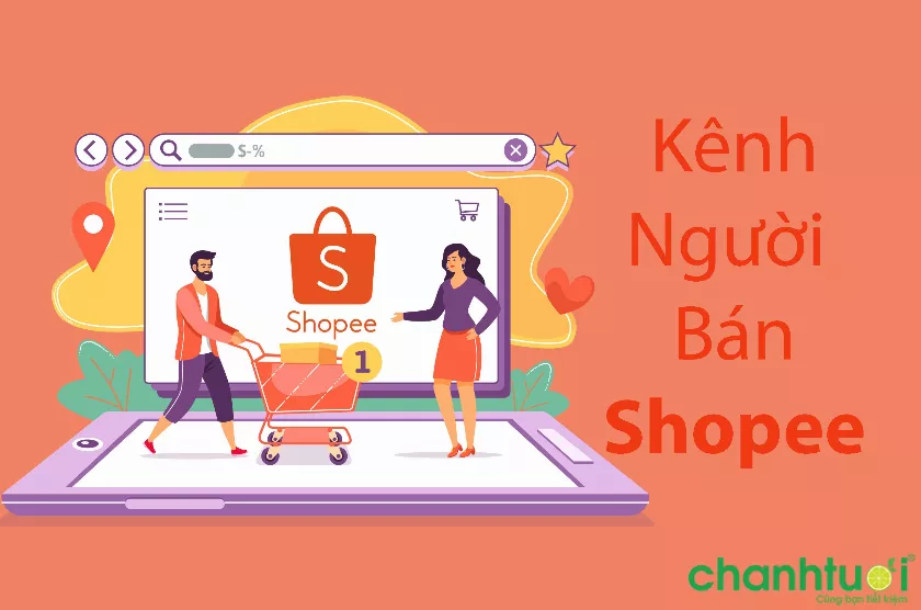 Giải đáp tất tần tật về Shopee kênh người bán cho người mới