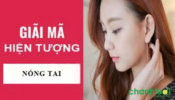 Giải mã hiện tượng nóng tai trái theo giờ 