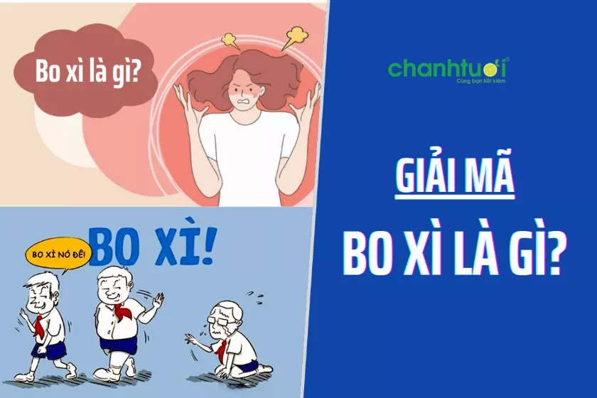 Giải nghĩa Bo xì là gì? Trào lưu &quot;bo xì bo&quot; trong giới trẻ