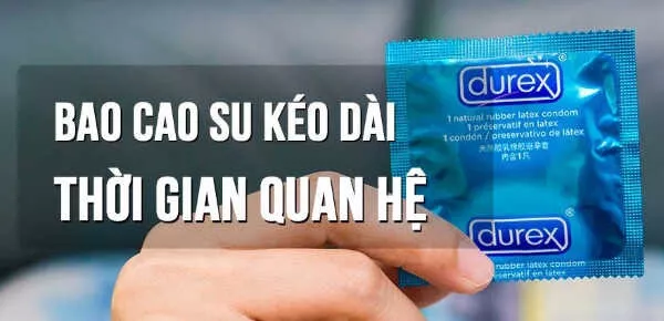 Gợi ý Top 10 loại bao cao su kéo dài thời gian dành cho cặp đôi