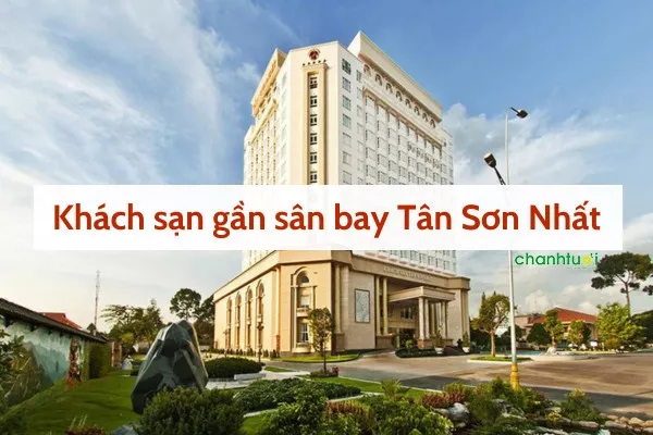 Khách sạn gần sân bay Tân Sơn Nhất