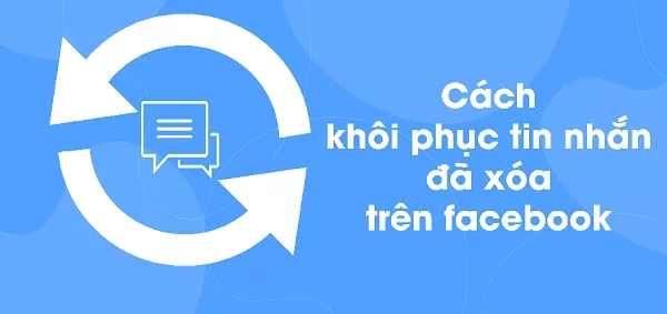 Khôi phục tin nhắn Messenger