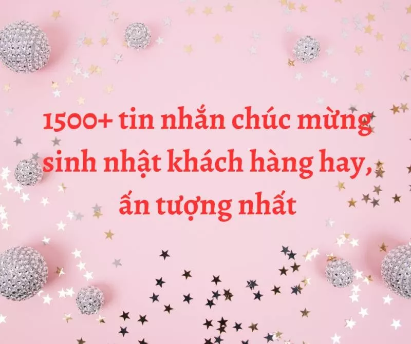 Lời chúc sinh nhật khách hàng