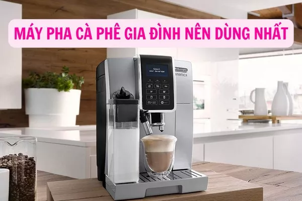 Máy pha cà phê gia đình hiện đại