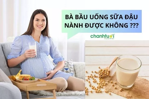 Mẹ bầu uống sữa đậu nành