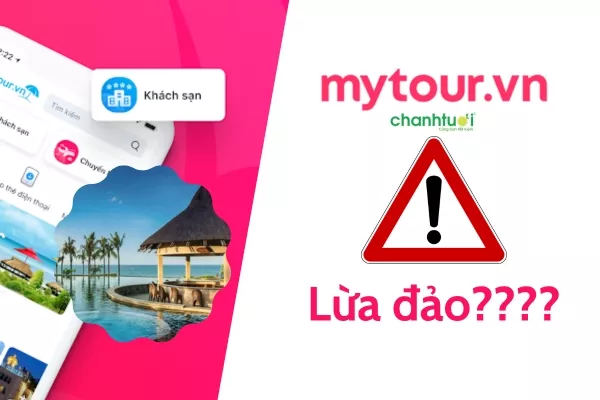 Mytour lừa đảo? Đánh giá Mytour có uy tín không?