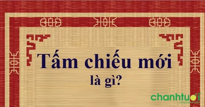 Nguồn gốc "tấm chiếu mới"