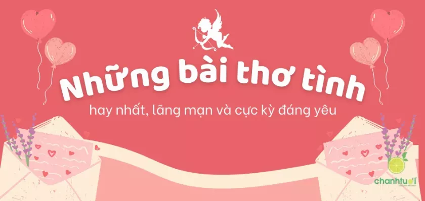 Những Bài Thơ Tình Ngọt Ngào Lãng Mạn Khiến Trái Tim Thổn Thức