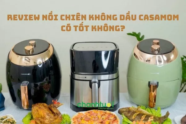 Nồi chiên không dầu Casamom