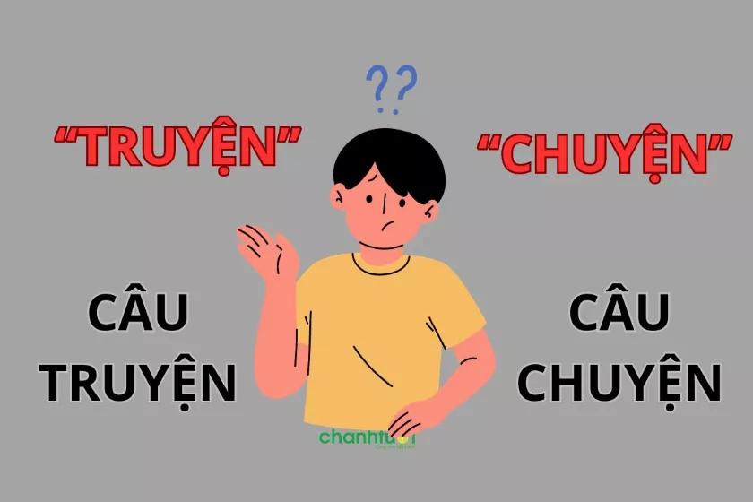 Phân biệt chuyện và truyện