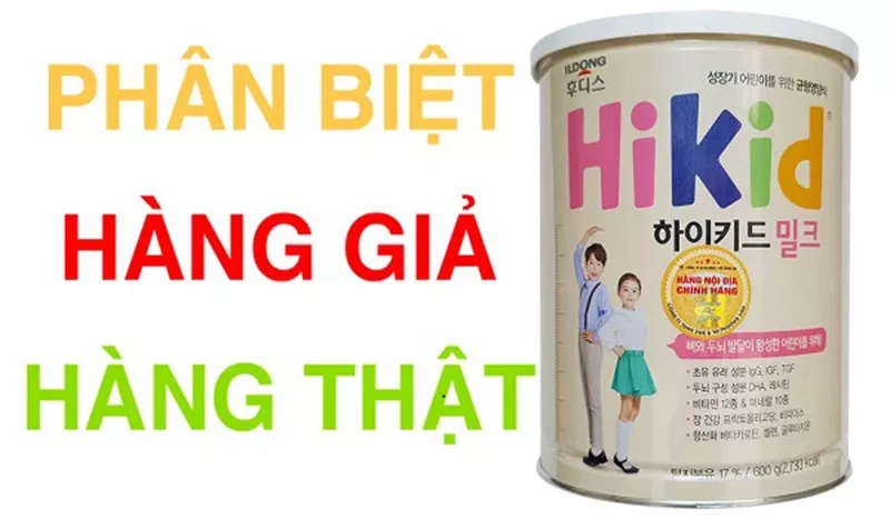 Phân biệt sữa Hikid thật giả