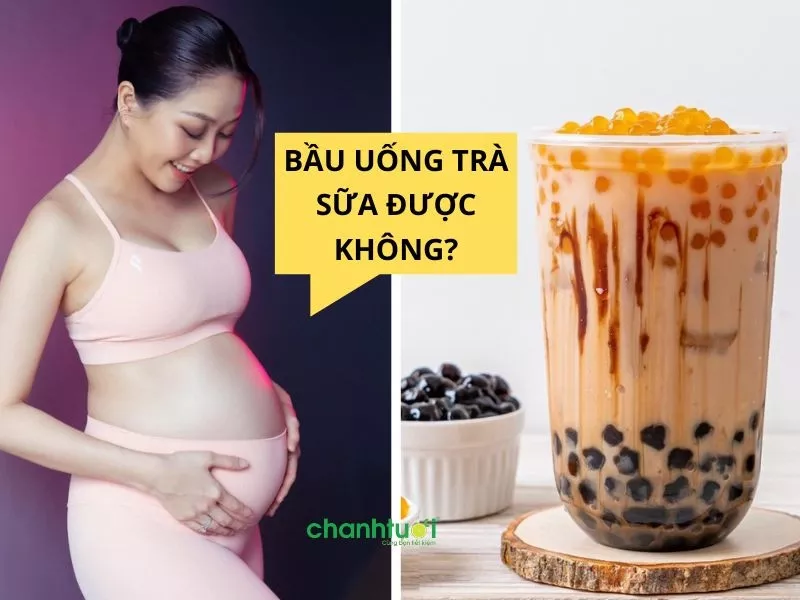 Phụ nữ mang thai uống trà sữa được không?