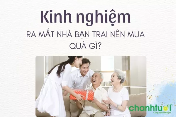 Ra mắt nhà bạn trai nên mua quà gì? 10 món quà ý nghĩa ghi điểm 10/10