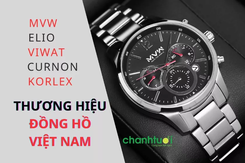 Review top 5 thương hiệu Đồng hồ Việt Nam chất lượng nhất