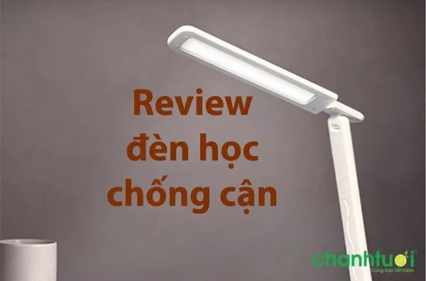 Review top 6 đèn học chống cận tốt, đáng mua nhất 2024