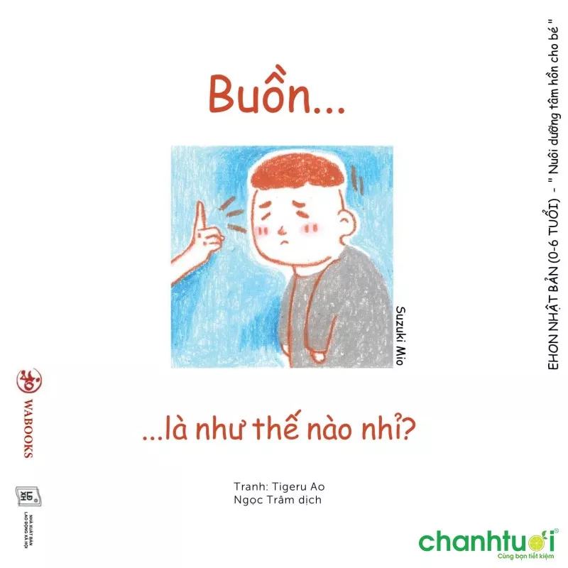 Sách Cho Bé Ehon Cảm Xúc - Buồn Là Như Thế Nào Nhỉ?