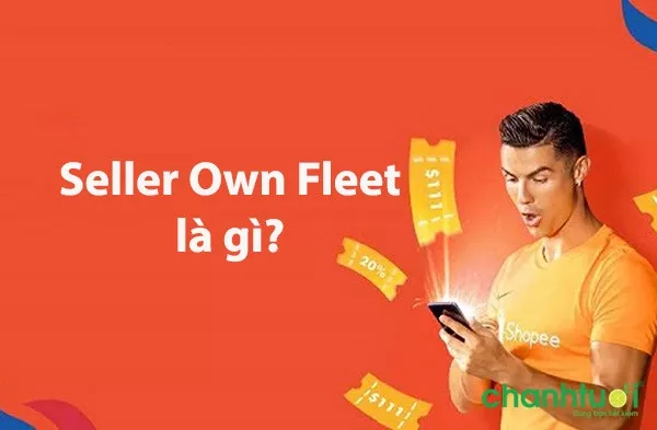 Seller Own Fleet là gì? 3 Cách tra cứu vận đơn Seller Own Fleet