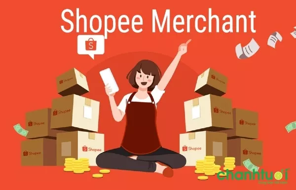 Shopee Merchant là gì? Cách để trở thành người bán hàng trên Shopee?