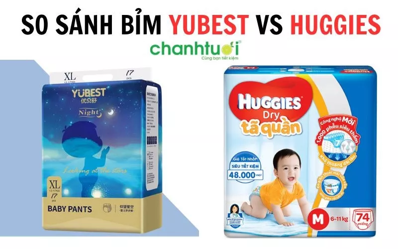 So sánh Yubest và Huggies