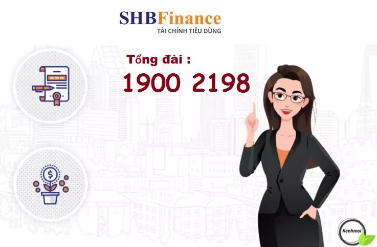 Số tổng đài SHB Finance 24/24 - Hotline 24/7: 1900 2198