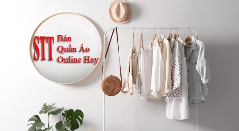 STT hay bán quần áo online