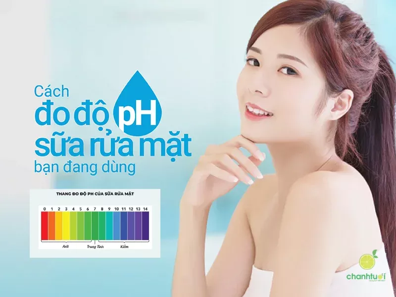 sữa rửa mặt độ ph bao nhiêu là tốt 3