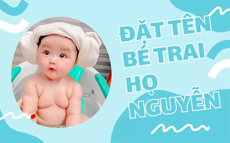 Tên hay cho bé trai họ Nguyễn