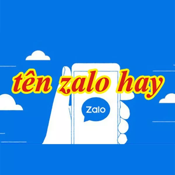 Tên nick zalo hay, cách đặt tên nick Zalo