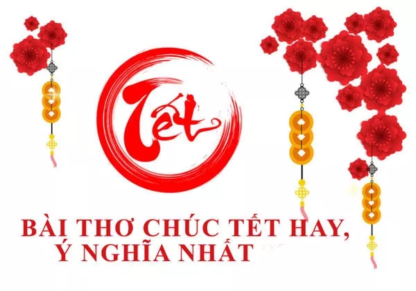 Thơ chúc tết hay, ý nghĩa nhất 2024 dành cho người thân, bạn bè